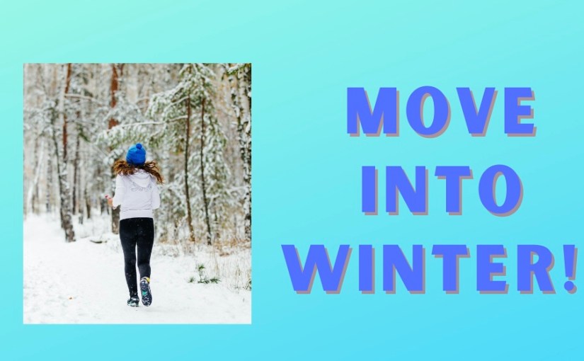 Move into Winter